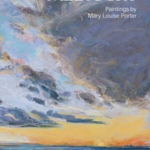 "Where Sea Meets Sky Paintings" Book by Mary Louise Porter